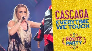 Cascada  Everytime We Touch  Foute Party 2017 [upl. by Idahs11]