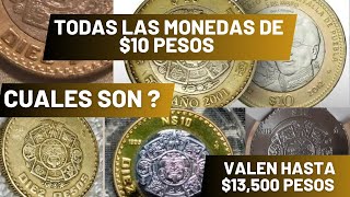 Todas las monedas de 10 pesos cuáles son y cuánto valen  Cuál puede valer 13500 numismatica [upl. by Ahseken]