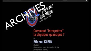 Comment quotinterpréterquot la physique quantique   La physique quantique 33 [upl. by Hosea463]