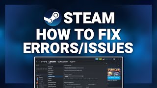 Steam – How to Fix Steam ErrorsIssues  Complete 2024 Guide [upl. by Atirehs9]