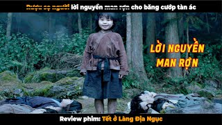 Lời nguyền man rợn cho băng cướp tàn ác  Review Phim Tết Ở Làng Địa Ngục [upl. by Anitrebla]