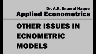 Other issues in econometric models [upl. by Biegel461]