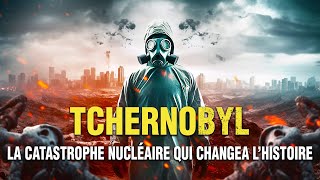 La Catastrophe Nucléaire de Tchernobyl  Documentaire Complet  Histoire [upl. by Baras]