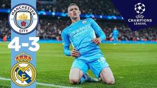 CL HIGHLIGHTS  MAN CITY 43 REAL MADRID  7 GOAL THRILLER [upl. by Iluj157]