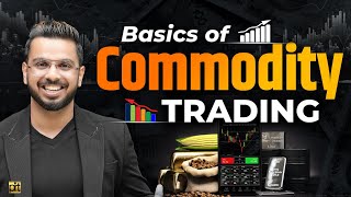 Commodity Trading Basics  Learn MCX Trading for Crude Oil Gold Silver Natural Gas [upl. by Vanya420]