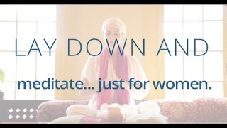 Laying Down Meditation For Women  Kirtan Kriya [upl. by Emee]