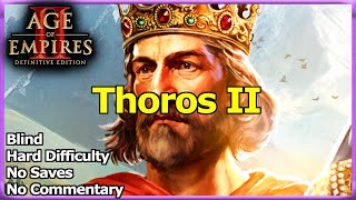 AoE2 DE Thoros II  Blind Hard No Saves No Commentary [upl. by Arobed]