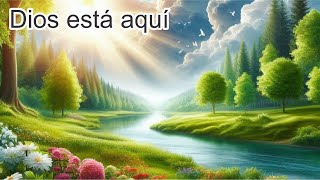 Dios está aquí [upl. by Anelec]