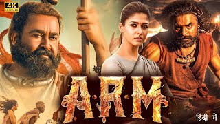 ARM Full Movie in 4K  New South Full Action Hindi Movie  Mohanlal  Nayanthara [upl. by Booker]