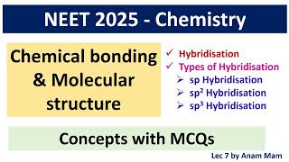 NEET 2025 Chemistry  Chemical bonding amp Molecular structure  Hybridisation amp Its Types  L 7 [upl. by Alakcim]