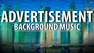 Advertisement and Commercial background music for advertisement amp commercials [upl. by Hareemas342]