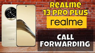 Setup And Off Call Forwarding Realme 13 Pro Plus  How to set call forwarding settings Easy [upl. by Averell]