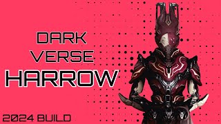 DARK VERSE HARROW 2024 BUILD [upl. by Aenotna339]