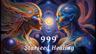 Transformative 999 Hz Starseed Healing Frequency for Deep Spiritual Connection 432 Hz [upl. by Ardnot77]