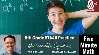 8th Grade STAAR Practice Onevariable Equations 88C  18 [upl. by Leanne812]