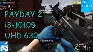 PAYDAY 2  i3 10105  UHD 630 [upl. by Mick]