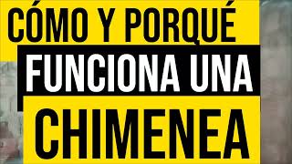 Cómo y porqué funciona una chimenea  Apolo Construye [upl. by Jecho]