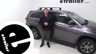 etrailer  Yakima Roof Rack Installation  2019 Toyota Highlander [upl. by Tirzah765]