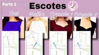 🌸44 Tipos de Escote Bases que debes conocer Ojal Halter y Corazón 😃 PARTE 2 [upl. by Eneli]