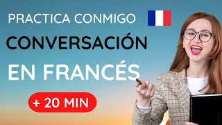 Practica la conversación paso a paso  Aprende francés desde cero para principiantes  Curso 43 [upl. by Nnyleuqcaj507]