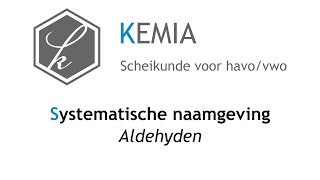 Systematische naamgeving Aldehyden [upl. by Noraed350]