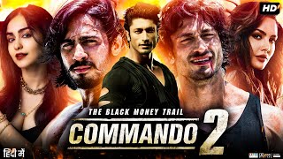 Commando 2 The Black Money Trail Full Movie Review amp Facts  Vidyut Jammwal  Adah Sharma  Esha [upl. by Ricard590]