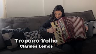 TROPEIRO VELHO  Clarinês Lemos cover [upl. by Sarajane]