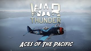 War Thunder  Aces of the Pacific [upl. by Malim]