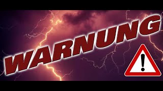 Unwetter VORABIFORMATION [upl. by Calan]