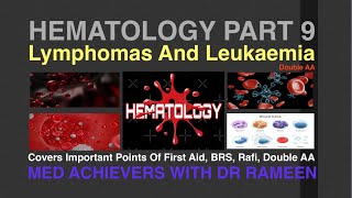 Hematology Part 9 Lymphomas And Leukaemia  Double AA [upl. by Htiaf717]