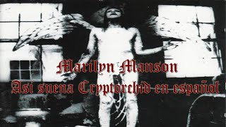 06  Cryptorchid MARILYN MANSON 2023 full cover en español [upl. by Ahsirahc]