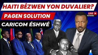 CARICOM ESHWE AYITI  PAGEN SOLUTION  ESKE HAITI BEZWEN YON LOT POLITIK DUVALIER   ABNER GELIN [upl. by Agustin]