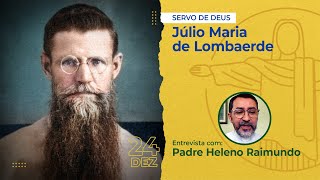 BRASIL TERRA DE SANTOS  SERVO DE DEUS JÚLIO MARIA DE LOMBAERDE [upl. by Ozmo]