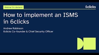 How to implement an ISMS in 6clicks [upl. by Eikcin250]