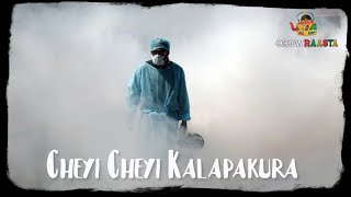 Cheyi Cheyi Kalapaku Ra  Chowraasta [upl. by Aicirtel]