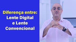 Diferença entre lente digital e lente convencional [upl. by Adhern174]