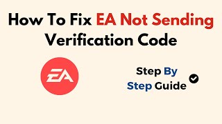 How To Fix EA Not Sending Verification Code [upl. by Mady]