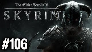 Stephen Plays Skyrim 106 [upl. by Ainirtak]