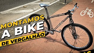 Bike de vergalhão Montagem e primeiro rolê Pedaleria [upl. by Saxen529]