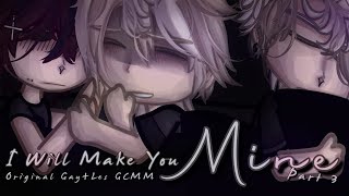 I Will Make You Mine  Original GayLes GCMM Series  Part 3 of 4 [upl. by Choong]