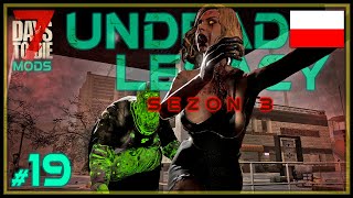 7 Days Undead Legacy  Miękkie lądowanie S3 Ep19  Alpha 20 [upl. by Yssor]