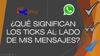 QUÉ SIGNIFICAN LOS TICKS PALOMITAS O CHULITOS DE WHATSAPP [upl. by Yllak101]