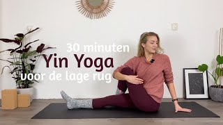 Yin Yoga voor de Lage Rug  30 minuten  Onderrug  Heupen [upl. by Hatcher]