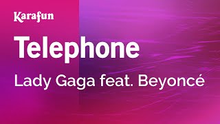 Telephone  Lady Gaga amp Beyoncé  Karaoke Version  KaraFun [upl. by Eiznik827]