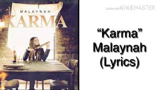 KARMA malaynah  LYRICS [upl. by Nnaecyoj]