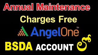 Angel One BSDA Account In Telugu  Annual Maintenance Charges  In Angel One Telugu [upl. by Oileduab]