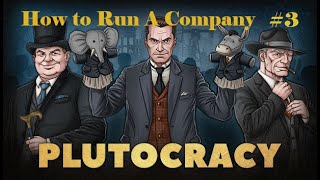 Plutocracy  How to run a company [upl. by Lehsreh]