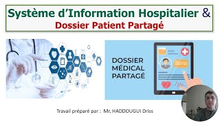 Système d’Information Hospitalier amp Dossier Patient Partagé [upl. by Ahsocin]