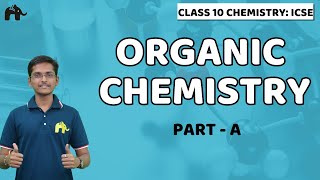 Organic Chemistry  Class 10 ICSE Chemistry  Selina Chapter 12 Tetravalency Hydrocarbons [upl. by Alarick]