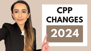 Canada Pension Plan CPP  The 2024 update to your pay check you NEED to know [upl. by Rist144]